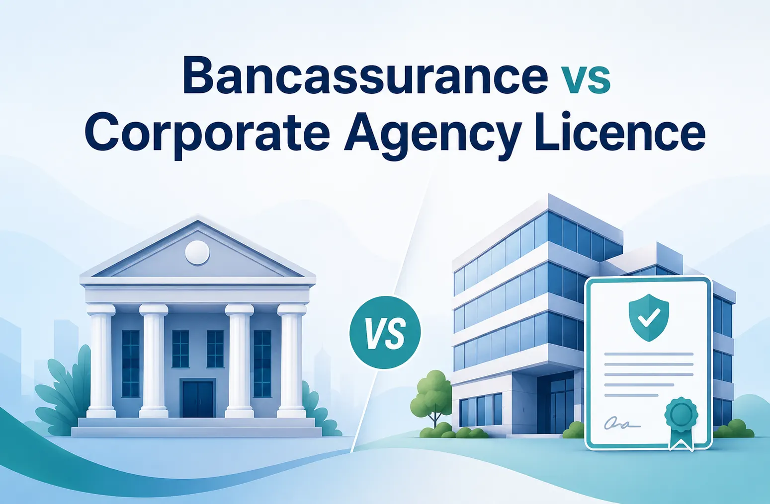 Bancassurance vs Corporate Agency Licence: What Should Indian Banks Choose in 2026. Article cover
