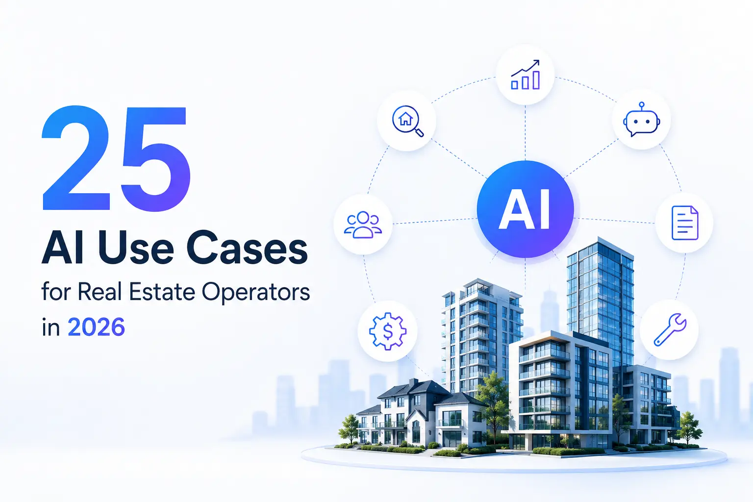 25 AI Use Cases for Real Estate Operators in 2026. Article cover